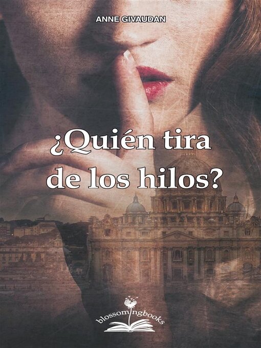 Title details for Quién tira de los hilos by Anne Givaudan - Available